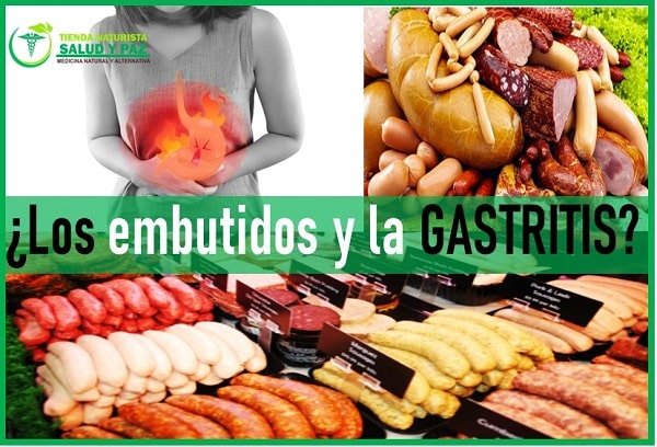 los embutidos son malos para la gastritis